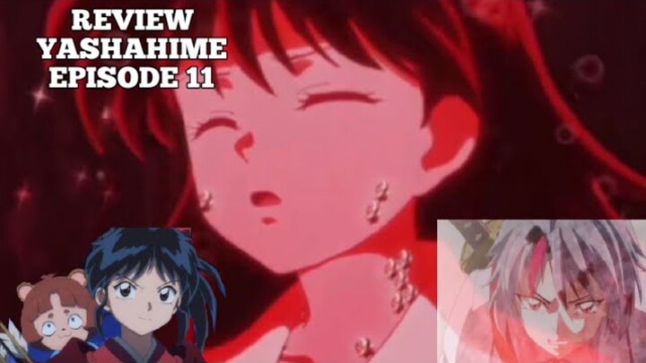 REVIEW EPISODE 11 YASHAHIME PRINCESS HALF DEMON