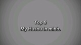 TOP 8 MY HUSBU IN MLBB..🗿🤤