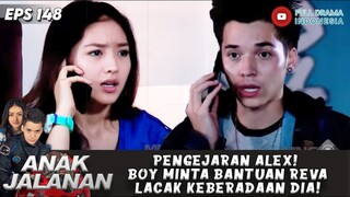 PENGEJARAN ALEX! BOY MINTA BANTUAN REVA LACAK KEBERADAAN DIA! - ANAK JALANAN 148