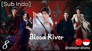 [Sub Indo] Bʅσσԃ Rιʋҽɾ – Eps. 08 (2025)