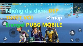 PUBG Mobile - Những nơi đẹp Tuyệt Vời mà bạn không thể không đến trong PUBG MOBILE