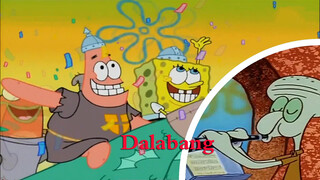 [Squidward] Da La Beng Ba