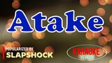 Atake - Slapshock | Karaoke Version🎼