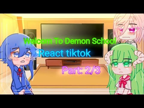 [GachaClub] Welcome to demon school react tiktok }Part 2/3{ By: Yuu Candy