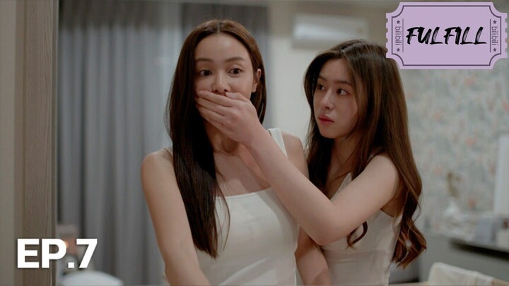🇹🇭 [GL] Fulfill Episode 7 || English subtitles