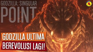 Godzilla Ultima akan Berevolusi lagi | Penjelasan GODZILLA: SINGULAR POINT