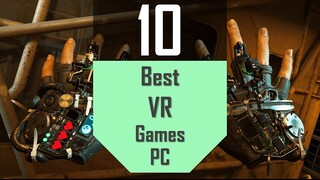 Best VR Games | TOP10 Virtual Reality Games for PC