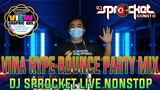 Vina Bounce Party Mix | Dj Sprocket Live Nonstop