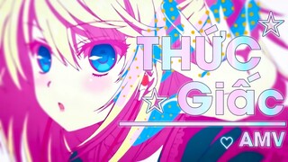 | AMV | Thức Giấc