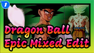 Dragon Ball- Epic Mixed Edit_1