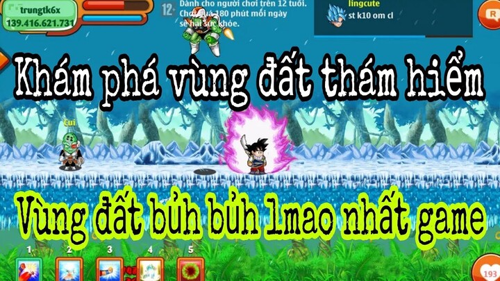 Ngọc Rồng Blue | Khám phá vùng đất thám hiểm,Nơi rơi vật phẩm quý hiếm tại bản cập nhật mới