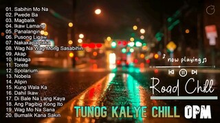 BEST OPM TUNOG KALYE Playlist