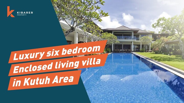 LUXURY SIX BEDROOM ENCLOSED LIVING VILLA IN KUTUH AREA