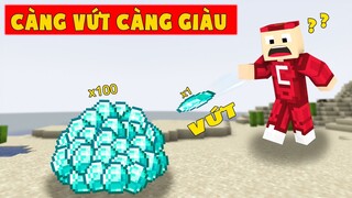 Minecraft Nhưng Càng Vứt Càng Giàu