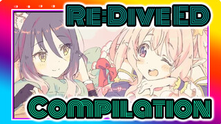 Re:Dive|Re:Dive ED Compilation (To Be Continue)