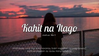 kahit na itago - joshua mari musikalye