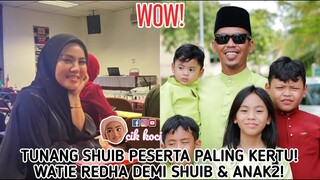 Tunang Shuib Peserta Paling Kertu! Watie Redha Demi Shuib & Anak2!