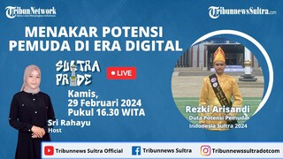 🔴 Sultra Pride: Menakar Potensi Pemuda Di Era Digital