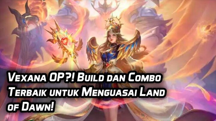 Versi terbaik vexana menguasai land of dawn