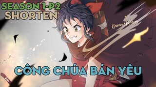 SHORTEN "Công chúa bán yêu" | Season 1-P2 | AL Anime