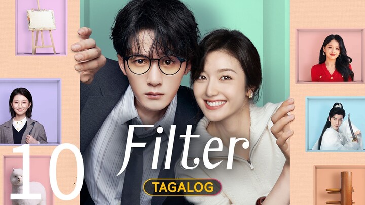 EP. 10 | 𝗙𝗜𝗟𝗧𝗘𝗥 | TAGALOG DUBBED
