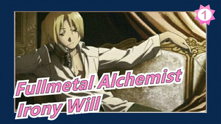 [Fullmetal Alchemist/MAD/Mashup] Irony Will, Never Flameout!!!_1