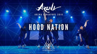 [3rd Place] Hood Nation | Arena Singapore 2019 [@VIBRVNCY Front Row 4K]