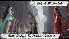 [ EPISODE 165 ] Battle Through The Heavens Season 5 - 1080p Super Duper HD Sub Indo