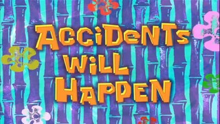 Accidents Will Happen