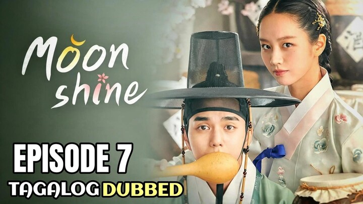 Moonshine Episode 7 Tagalog Dubbed