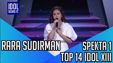 RARA SUDIRMAN - KAMU DAN KENANGAN | SPEKTA SHOW 1 INDONESIAN IDOL XIII |