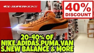 SALE! 20 UP TO 40% OFF SUPERKICKS STORE NIKE,ADIDAS,PUMA,NEW BALANCE, VANS AND MORE MUST WATCH!