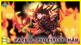 Park Il-Pyo - Người Mang Sức Mạnh Của Cửu Vĩ Thần