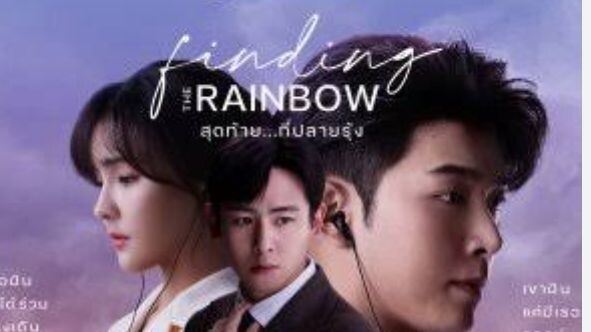 FINDING THE RAINBOW Episode 2 Tagalog Dubbed