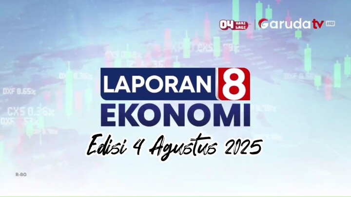 Laporan 8 Ekonomi - Garuda TV (4/8/2025)