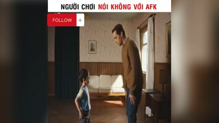 Người chơi nó không với AFK