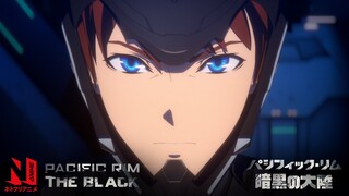 Pacific Rim: The Black  | Date Announce | Netflix Anime