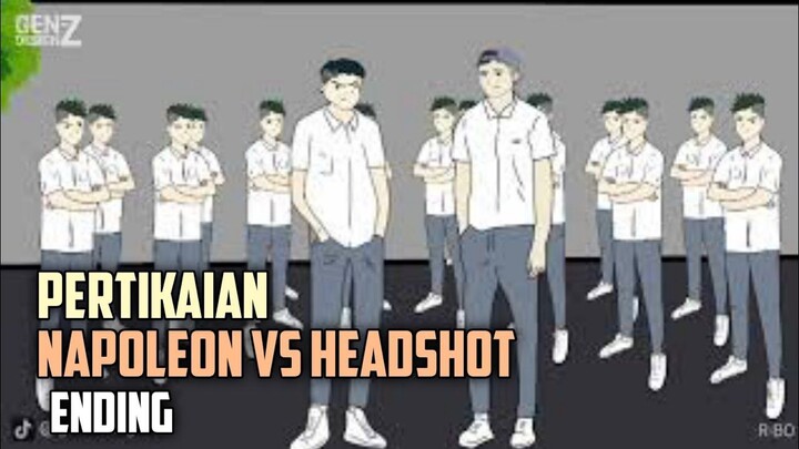 PERTIKAIAN GENG HEADSHOT VS NAPOLEON part 3‼️ drama animasi Indonesia