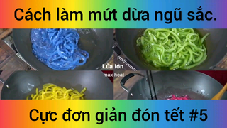 Cách làm mứt dừa ngũ sắc cực đoen giản đón tết phần 5