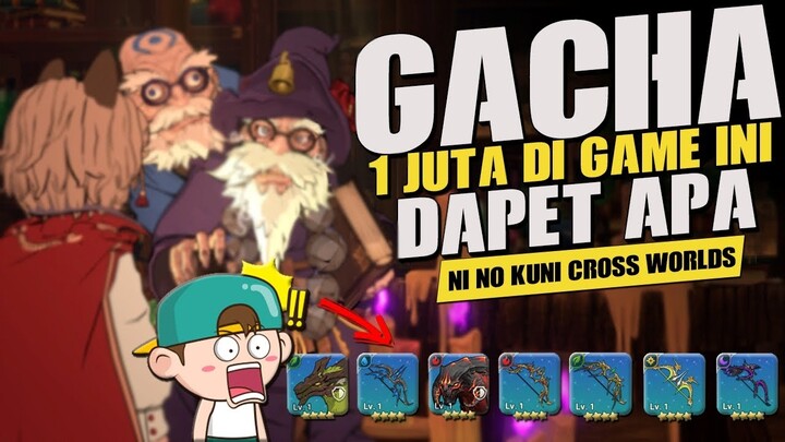 999.999 RIBU MELAYANG. APA INI?? INI GILA!! - GACHA NI NO KUNI CROSS WORLDS