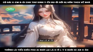 Review Truyện: Cô gái x-em b-ói cho thư sinh y-ếu đu-ối rồi bị hắn theo về nhà, tưởng là tiểu kiều