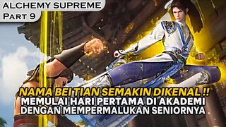 MEMULAI HARI PERTAMA DIAKADEMI DENGAN BEGITU MENYENANGKAN !! -ALUR SUPREME ALCHEMY PART 9