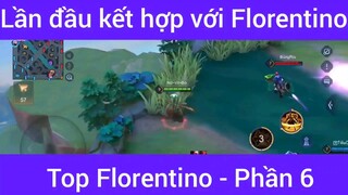 Lần đầu kết hợp với top Florentino #6