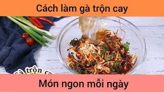 Cách làm gà trộn cay