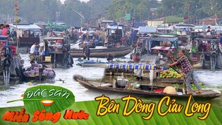 Bên Dòng Cửu Long | Đặc sản miền sông nước