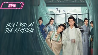 Meet You at the Blossom Episode 10