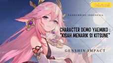 [Fandubbing Indonesia] Character Demo Yae Miko "Kisah Menarik Si Kitsune" - Genshin Impact