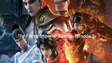 The Flame Imperial Guards Episode 3