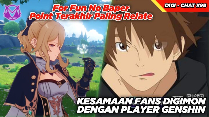 Terakhir Paling Relate Ges! Kesamaan Fans Digimon Dengan Player Genshin!