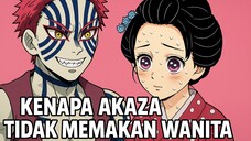 Kenapa Akaza tidak Memakan Wanita